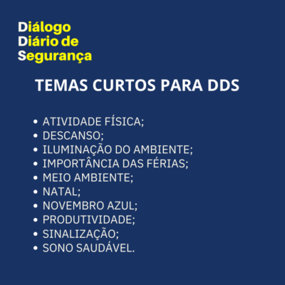 DDS - TEMAS CURTOS PARA DIÁLOGO DIÁRIO DE SEGURANÇA